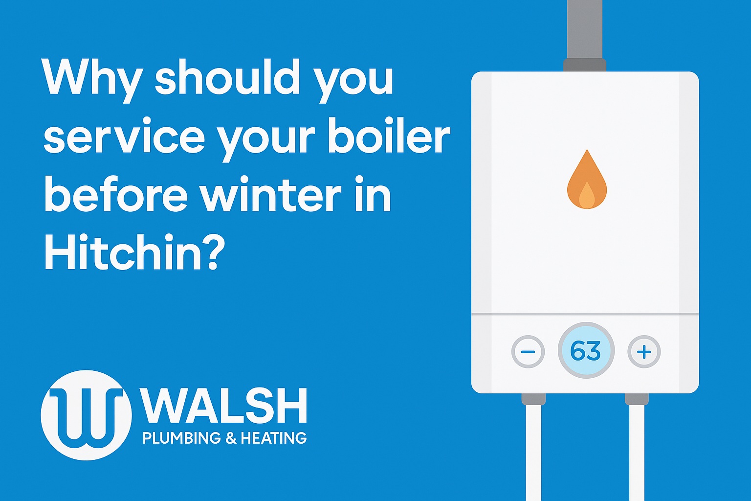 Read more about the article Why Should You Service Your Boiler Before Winter in Hitchin?